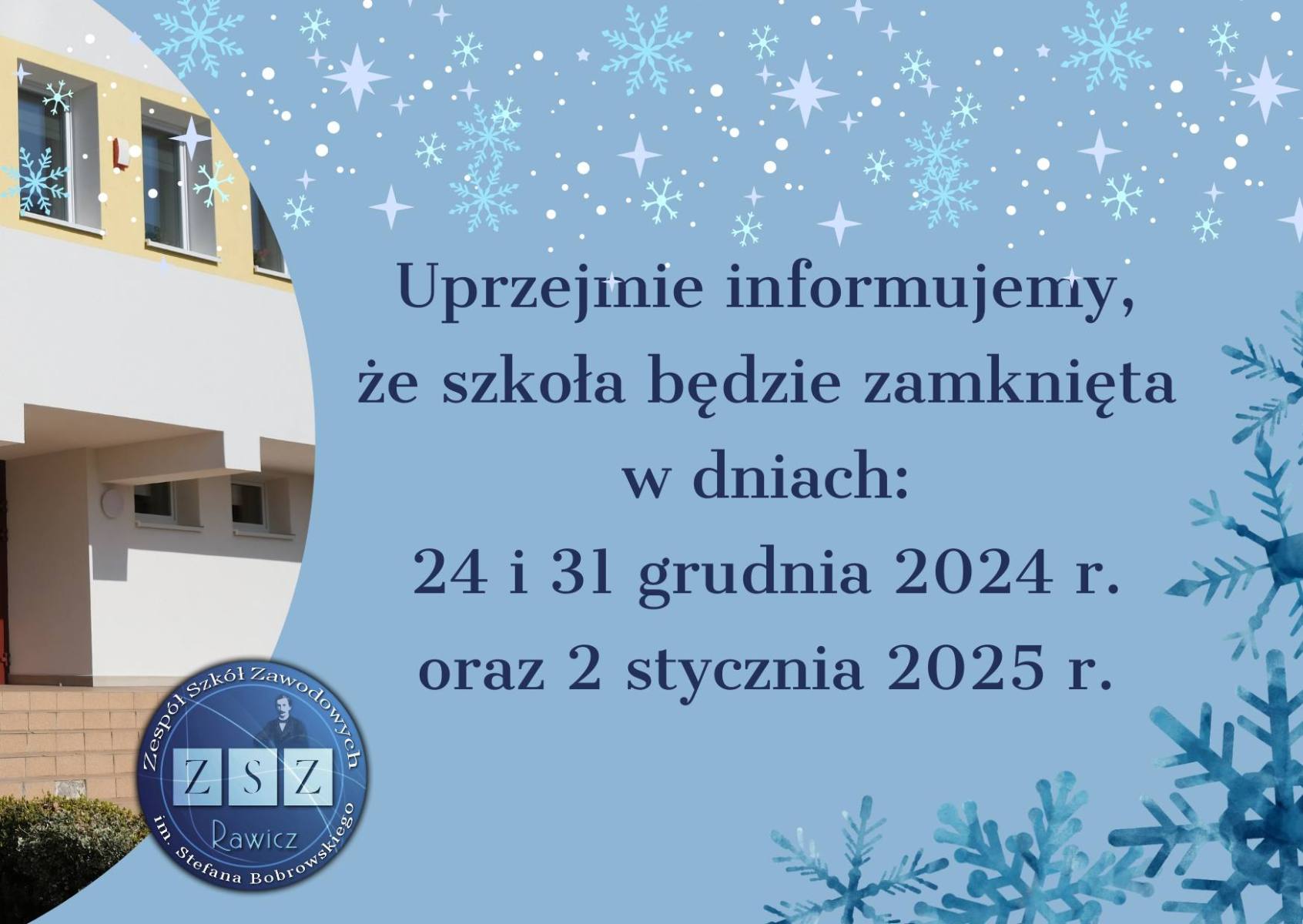 Szkoła zamknięta - ZSZ Rawicz - 24i 31.12.2025 oraz 2.01.2025