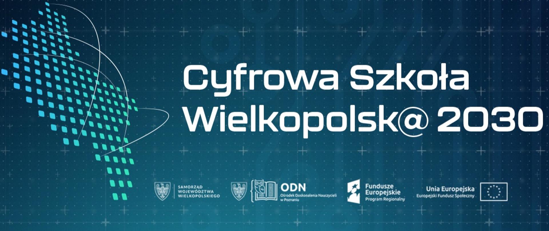 Cyfrowa Szkoła Wielkopolsk@ 2030 - LOGO