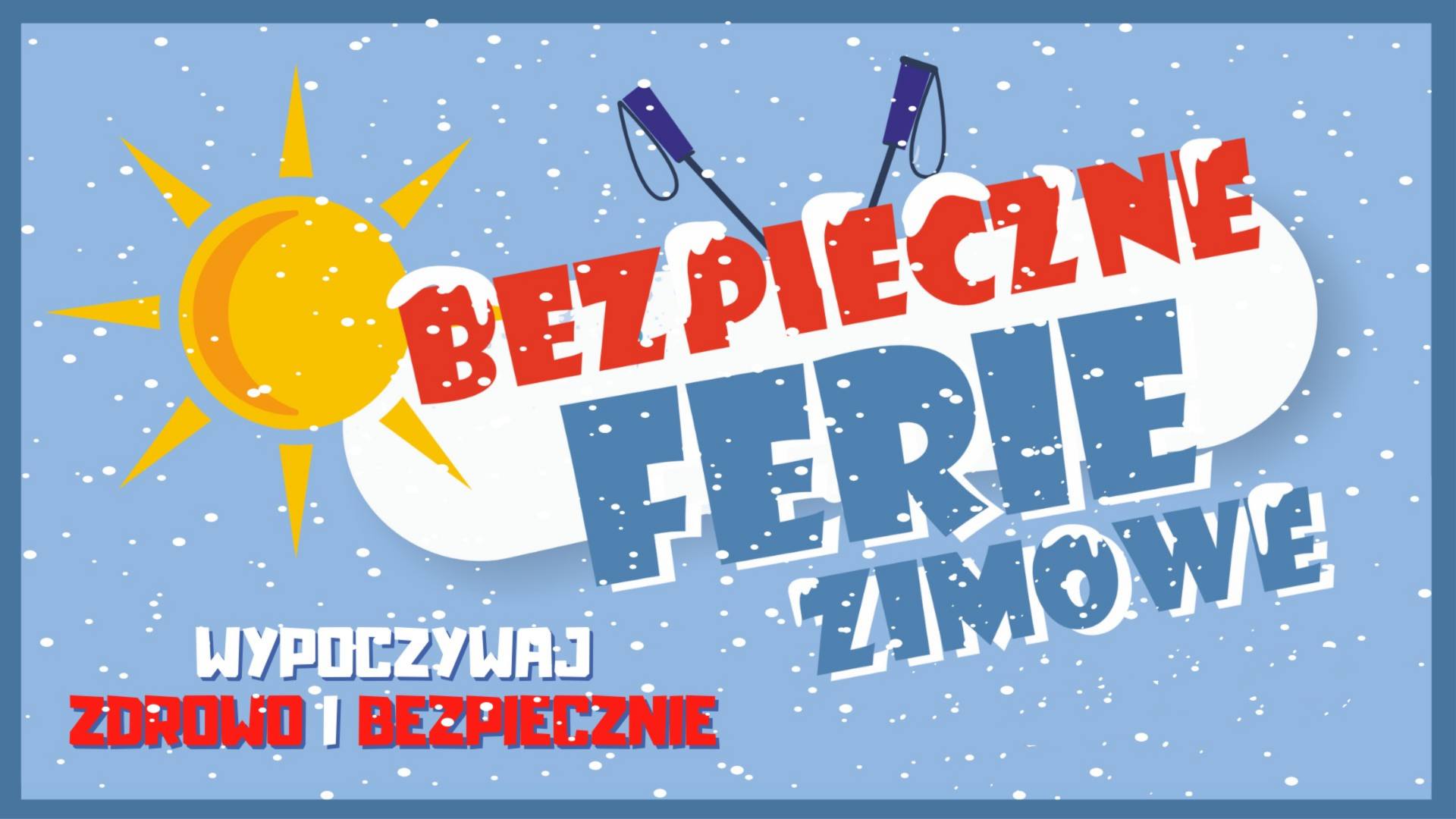 ABC - bezpieczne ferie zimowe 2025