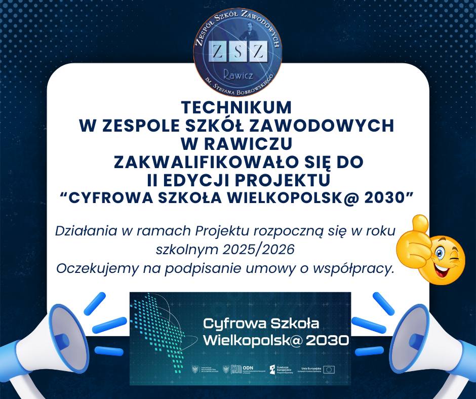 Cyfrowa Szkoła Wielkopolsk@ 2030 - ZSZ Rawicz